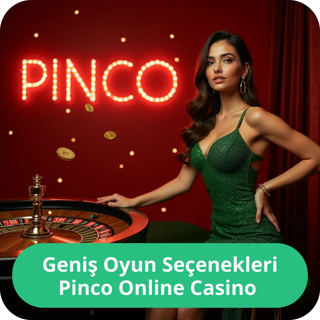 Geniş Oyun Seçenekleri Pinco Online Casino – slotlar ve masa oyunları Geniş Oyun Seçenekleri Pinco Online Casino