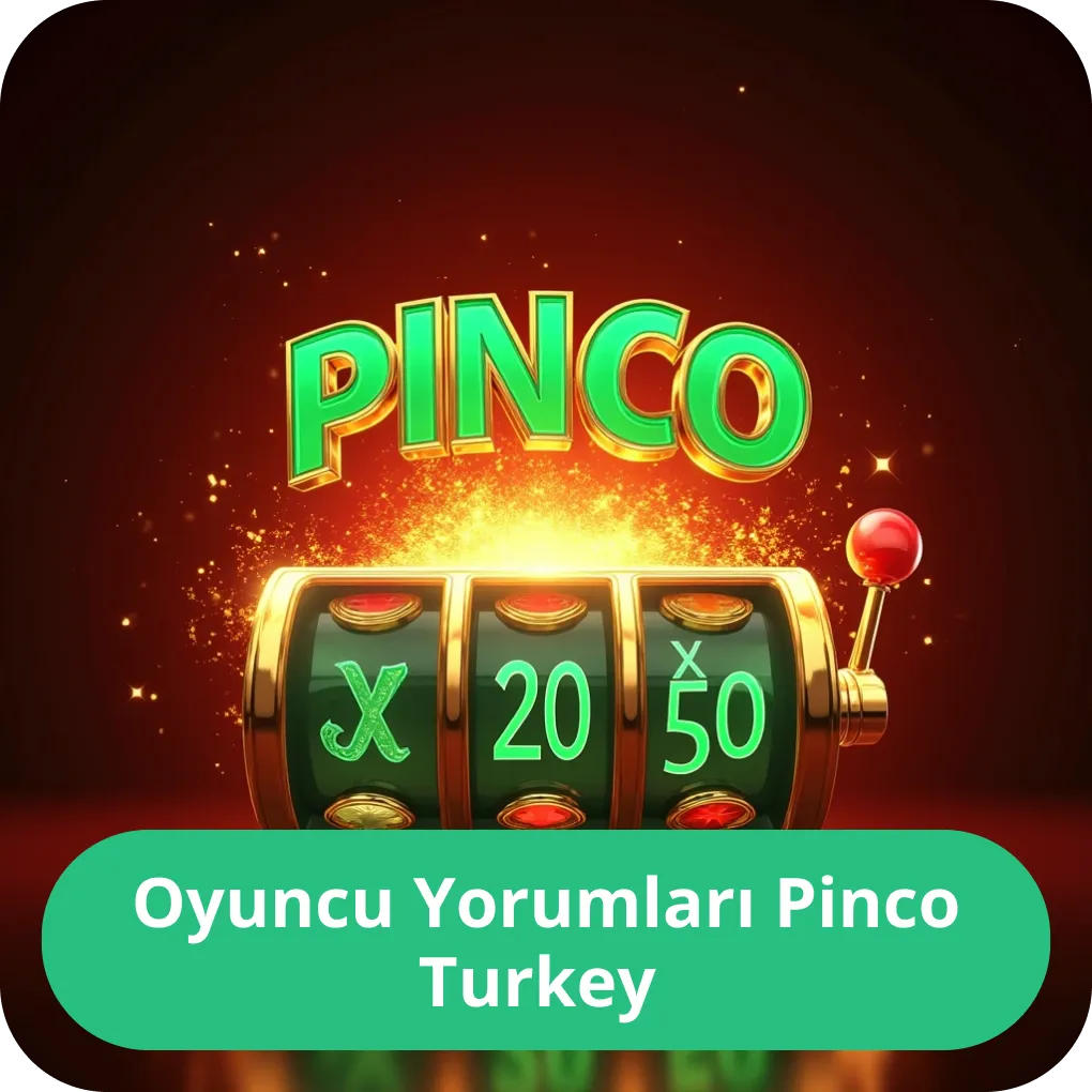 Oyuncu Yorumları Pinco Turkey – gerçek kullanıcı deneyimleri Oyuncu Yorumları Pinco Turkey