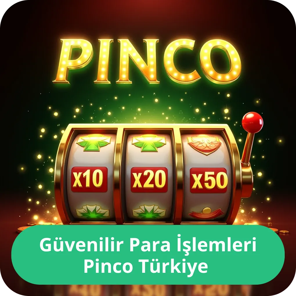 Güvenilir Para İşlemleri Pinco Türkiye – yatırma ve çekme yöntemleri Güvenilir Para İşlemleri Pinco Türkiye